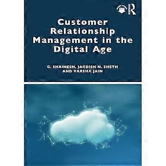 Customer Relationship Management in the Digital Age