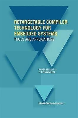 Retargetable compilertechnologie voor embedded systemen