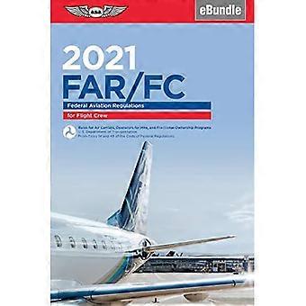 Far-Fc 2021: Liittovaltion ilmailumääräykset ohjaamomiehistölle - Ebundle (Far/Aim)
