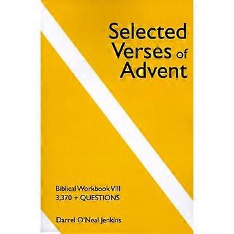 Selected Verses Of Advent Biblical Workbook Viii 3 370 Questions - Darrel O'Neal Jenkins - Paperback - en Book