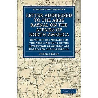 Letter Addressed To The Abb Raynal On The Affairs Of North-america - Thomas Paine - Paperback - en Book