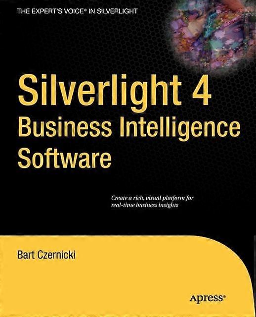 Silverlight 4 Business Intelligence Software - Bart Czernicki - Paperback - en Book