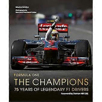 Formel 1: Die Champions: 75 Jahre legendäre F1-Fahrer