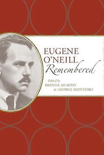 Eugene ONeill Remembered