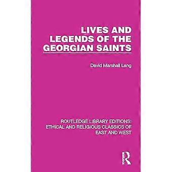 Lives and Legends of the Georgian Saints