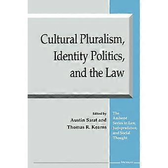 Kulturellen Pluralismus, Identitätspolitik und das Gesetz