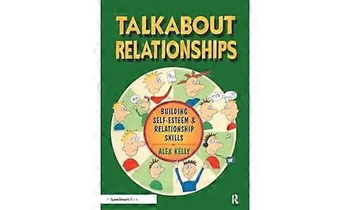 TalkAbout relations : Bâtiment estime de soi et compétences relationnelles