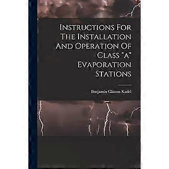 Instructies voor de installatie en werking van verdampingsstations van klasse A
