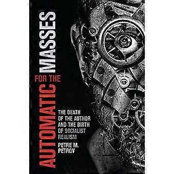 Automatisch für die Massen: Der Tod des Autors und die Geburt des sozialistischen Realismus