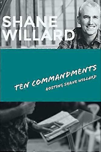 Ten Commandments - Foundations for Success: hosting Shane Willard