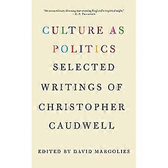 Kultur som politik: udvalgte skrifter af Christopher Caudwell