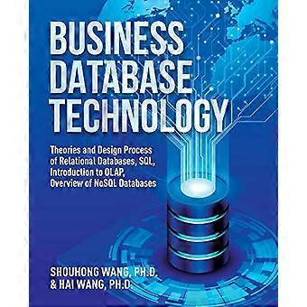 Business Database Technology (2. utgave): Teorier og designprosess for relasjonsdatabaser, SQL, introduksjon til OLAP, oversikt over NoSQL-database