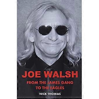 Joe Walsh: De la banda de James a los Eagles