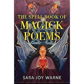 The Spell Book of Magick Poems