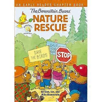 The Berenstain Bears-apos; Nature Rescue: An Early Reader Chapter Book (Berenstain Bears/Living Lights)