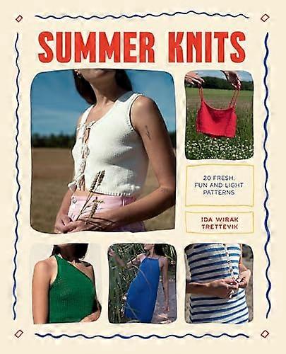 Summer Knits 20 Light Patterns for the Warmer Months