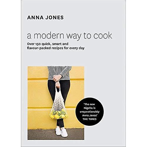 A Modern Way to Cook