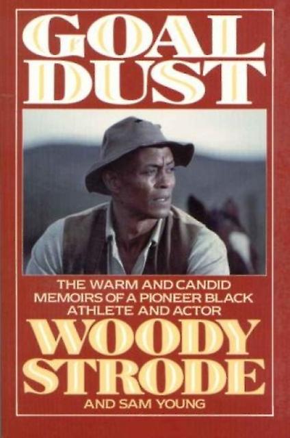 Goal Dust by Woody Strode Paperback Book
