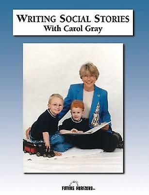 Writing Social Stories With Carol Gray by Carol Gray Paperback Book