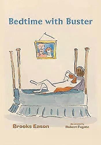 Bedtime With Buster Children's Edition - Brooks Eason