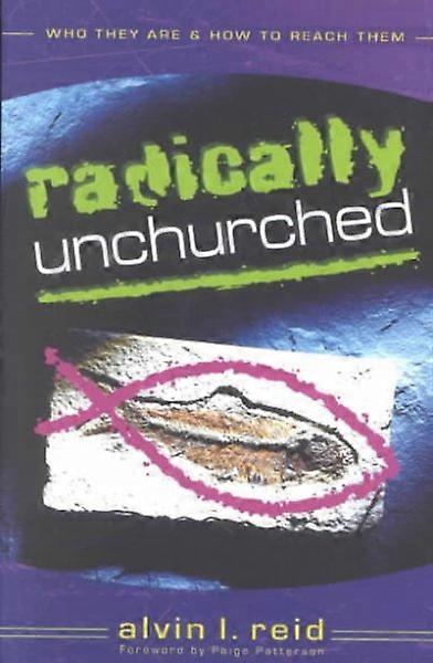 Radically Unchurched