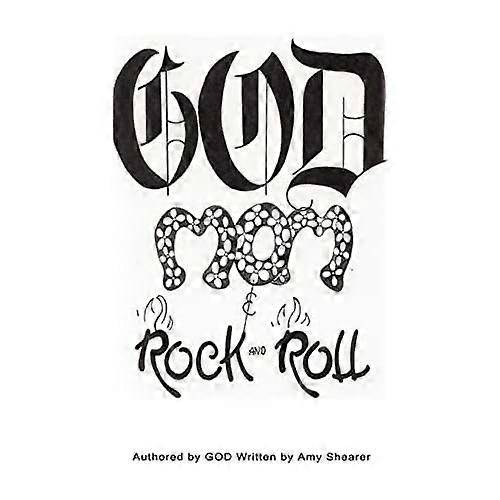 God, Mom and Rock and Roll