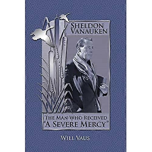 Sheldon Vanauken: Der Mann, der