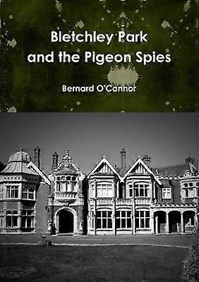 Bletchley Park ja kyyhkysvakoojat