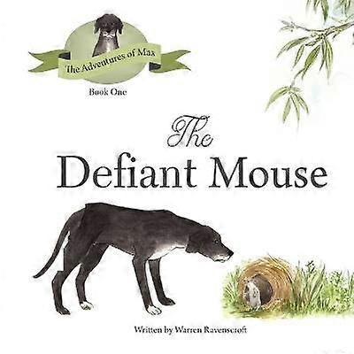 The Defiant Mouse