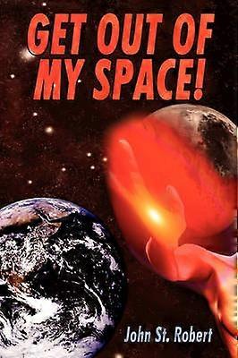 Get Out of My Space!