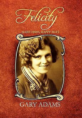 Felicity - Des temps difficiles Des jours heureux