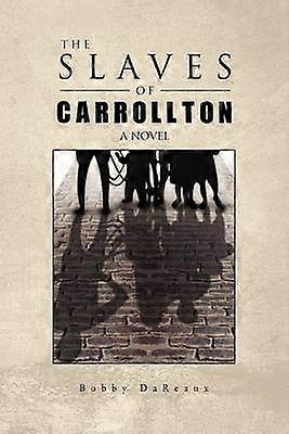 Los esclavos de Carrollton