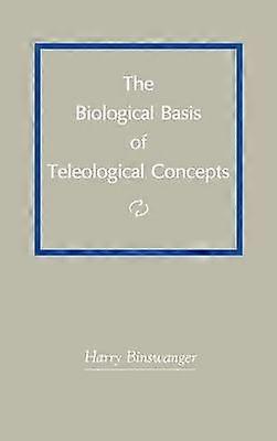 The Biological Basis of Teleological Concepts