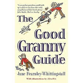 The Good Granny Guide