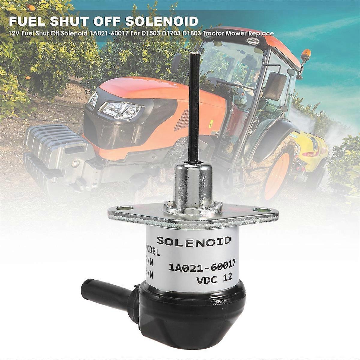 12V Fuel Shut Off Solenoid for D1503 D1703 D1803 Tractor Mower