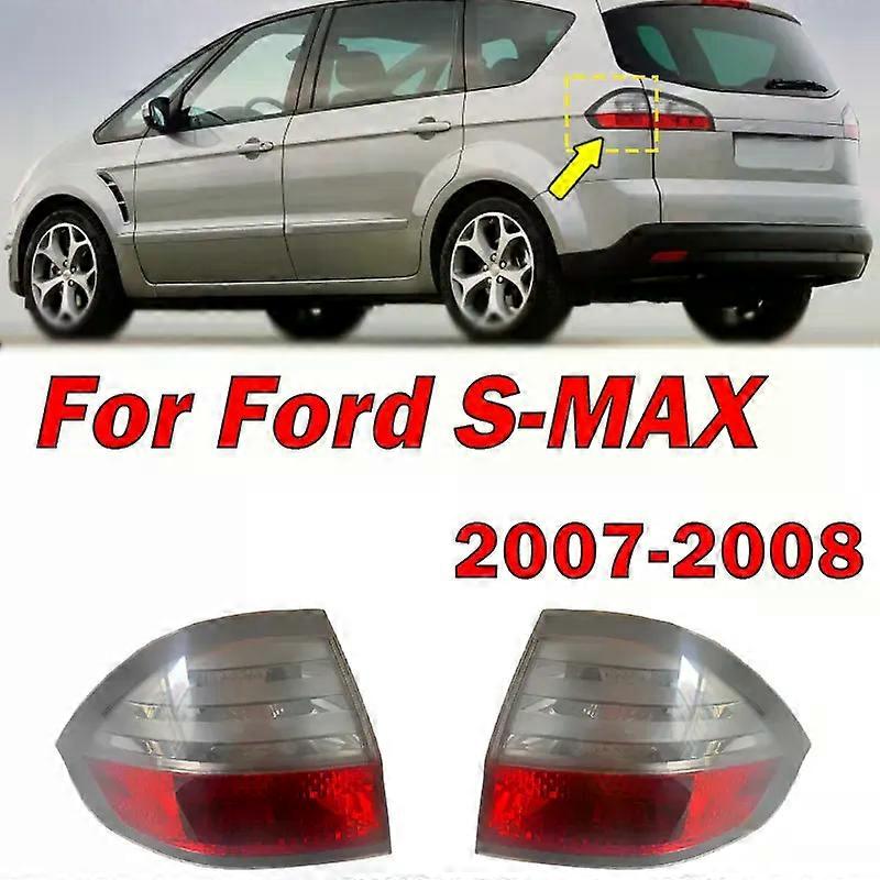 Applies to For Ford S-MAX 2007 2008 Car Rear Outside Tail Light Brake Light Reversing Light Rear Lamp Auto Taillight Housing Without Bulb
