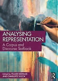 Analysing Representation A Corpus And Discourse Textbook - Taylor & Francis Ltd