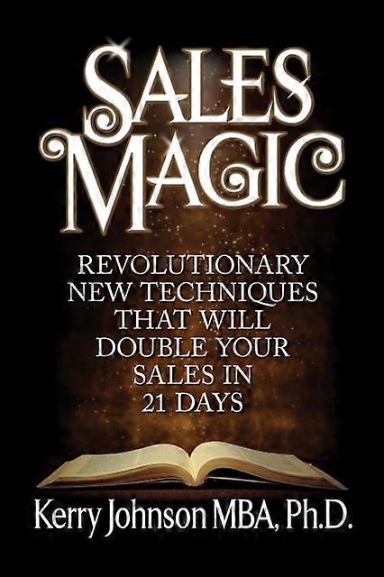 Sales Magic by Kerry Johnson Paperback