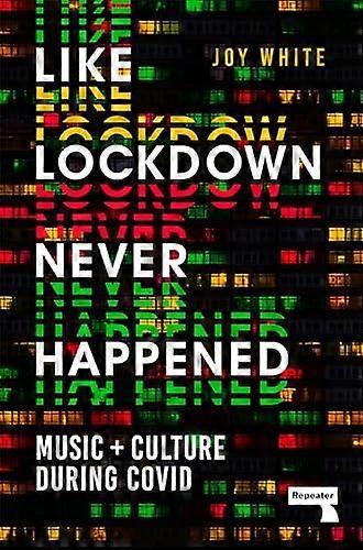 Like Lockdown Never Happened by Joy White Paperback