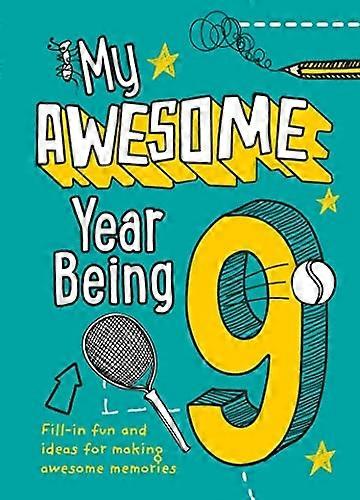 My Awesome Year being 9
