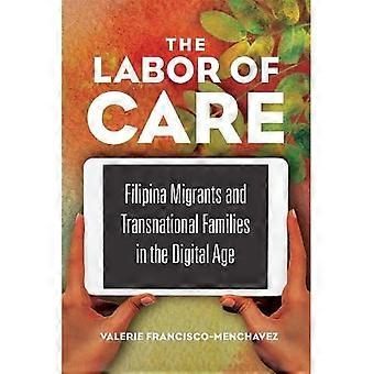 Die Arbeit der Pflege: Filipina Migranten und transnationaler Familien im digitalen Zeitalter (asiatisch-amerikanische Erfahrung)