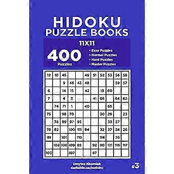 Hidoku Puzzle Books - 400 leicht zu meisternde Puzzles 11x11 (Band 3)