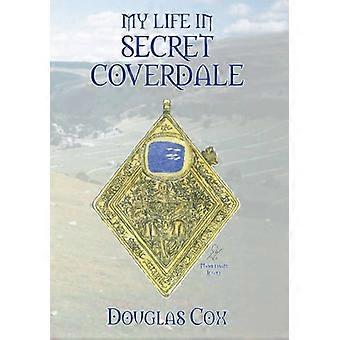 Mein Leben im Geheimen Coverdale: Autobiografie