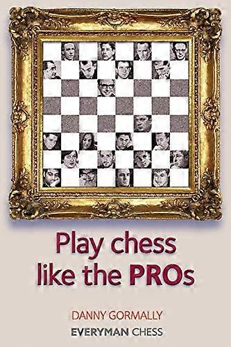 Play Chess Like the Pros