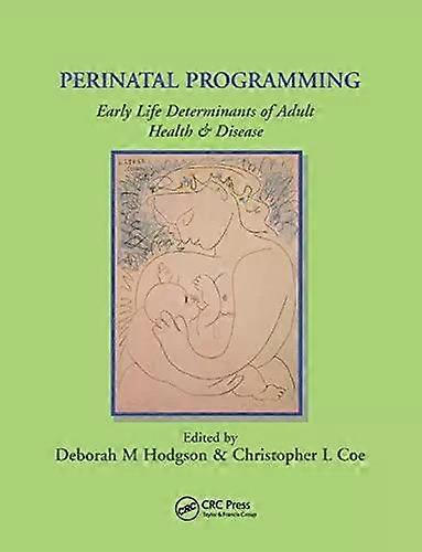 Perinatal Programming - Taylor & Francis Ltd