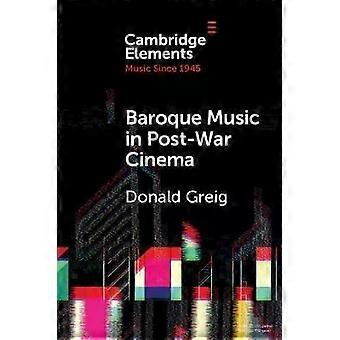Baroque Music In Post-war Cinema - Donald Greig