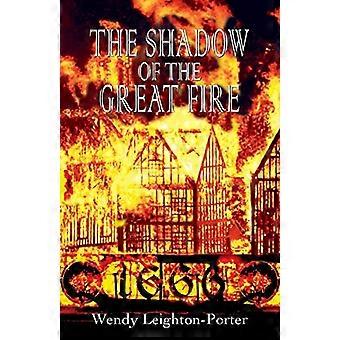 Der Schatten des Großen Feuers (Schatten der Vergangenheit)