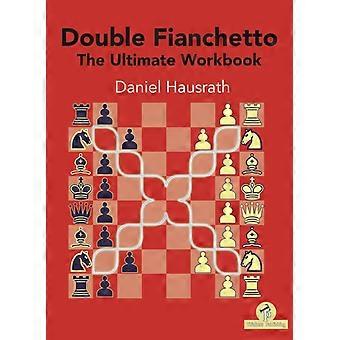 Double Fianchetto - The Ultimate Workbook - Hausrath Daniel - Paperback - en Book