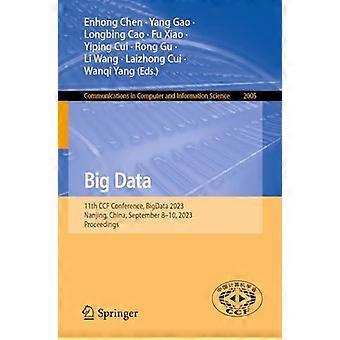 Big Data 11th Ccf Conference Bigdata 2023 Nanjing China September 8- - Springer Nature B.V - Paperback - en Book