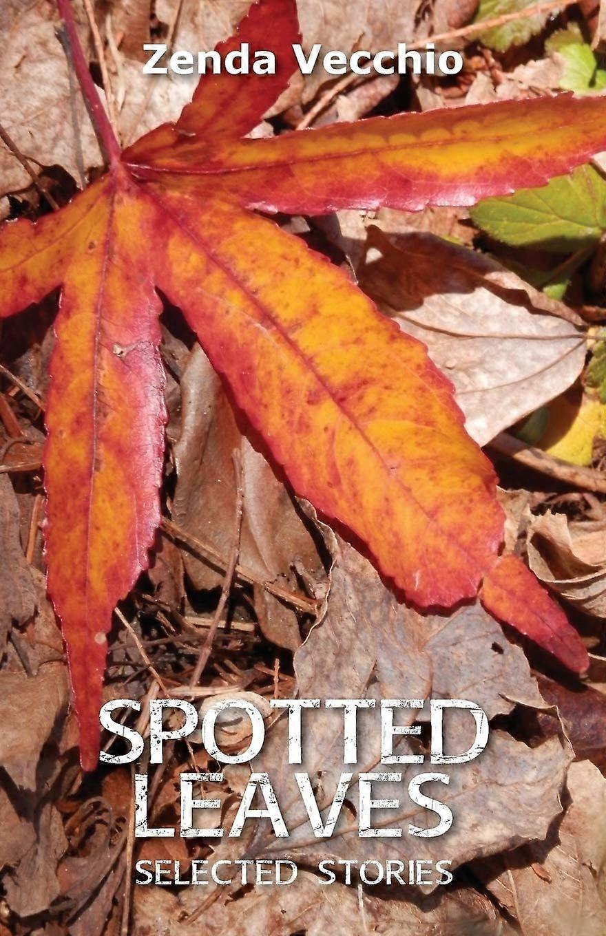 Spotted leaves selected stories